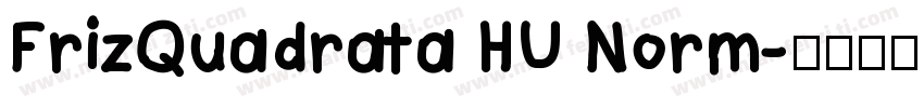 FrizQuadrata HU Norm字体转换
